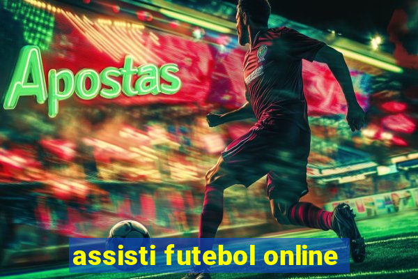 assisti futebol online